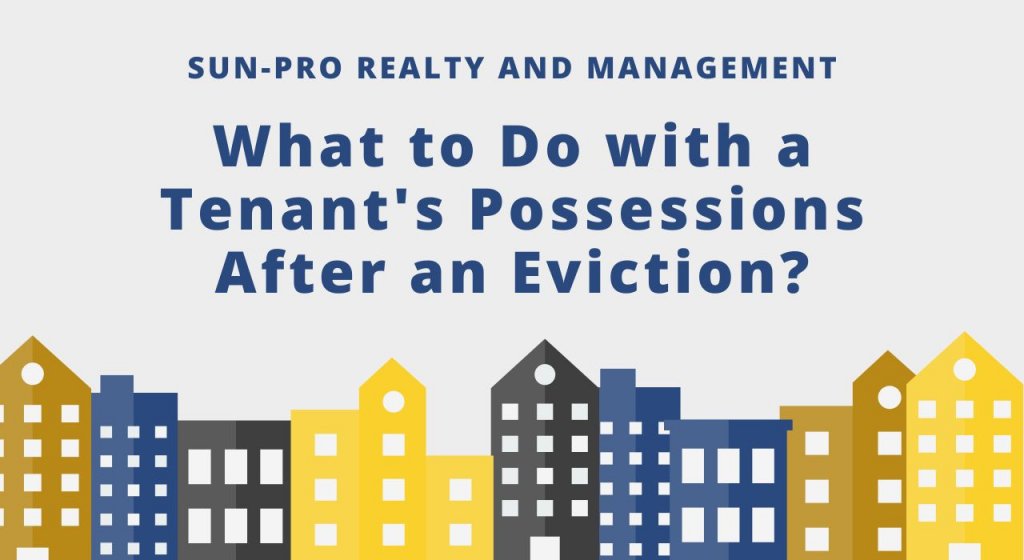 What to Do with a Tenant's Possessions After an Eviction?
