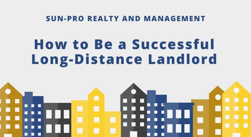 How to Be a Successful Long-Distance Landlord