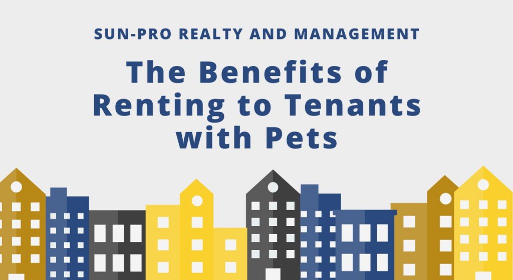 The Benefits of Renting to Tenants with Pets