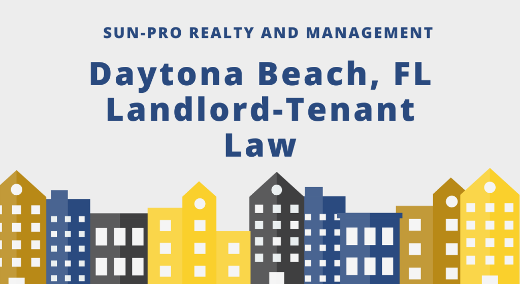 Florida Rental Laws - An Overview of Landlord Tenant Rights in Daytona Beach