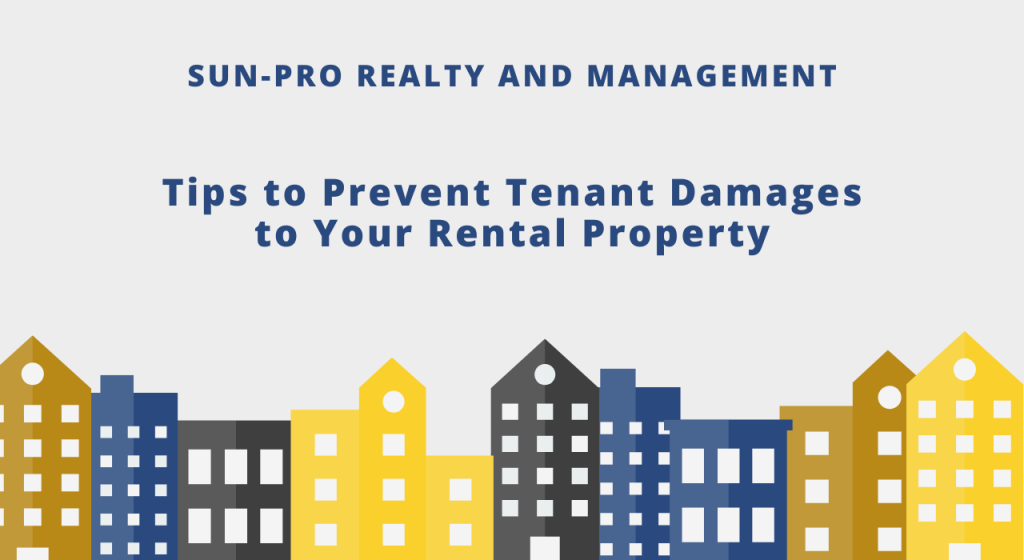 Tips to Prevent Tenant Damages to Your Rental Property