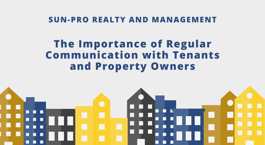 The Importance of Regular Communication with Tenants and Property Owners