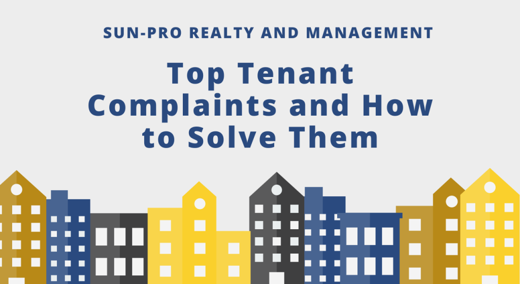 Top Tenant Complaints and How to Solve Them