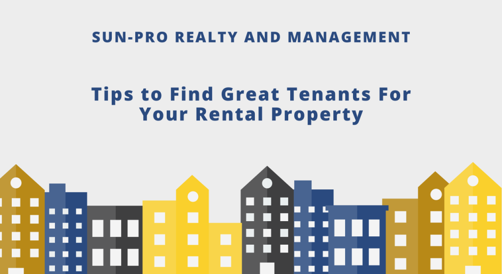 Tips to Find Great Tenants For Your Rental Property